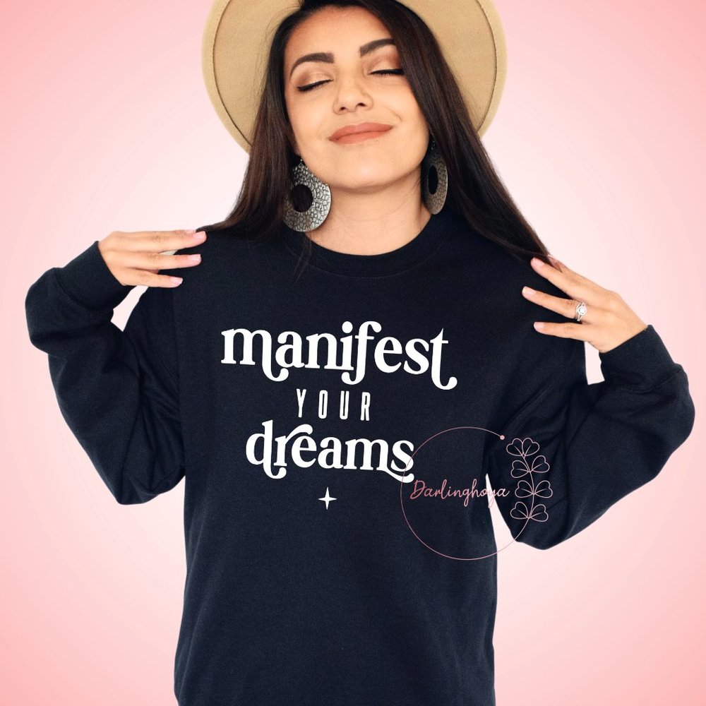 Manifest Your Dreams Graphic Crew Neck Sweatshirt